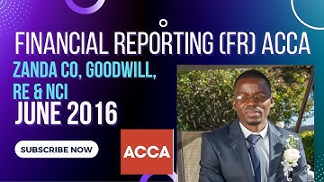 Zanda Co || Goodwill, Retained Earnings & NCI || Financial Reporting FR || June 2016 || ACCA