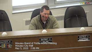 Wausau Board of Public Works Meeting - 5/5/26