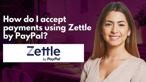 How do I accept payments using Zettle by PayPal? 