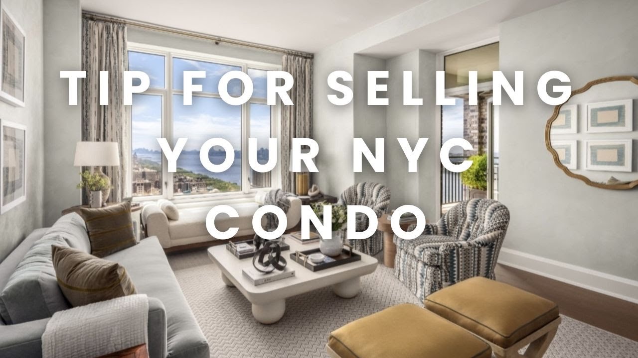 Selling Your NYC Condo? Must-Know Tips for a High Mortgage Rate Market