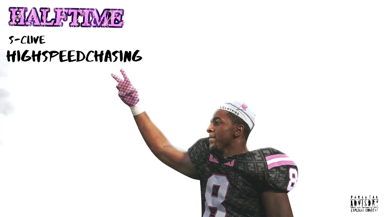 2.) HIGHSPEEDCHASING (S-clive-HALFTIME)