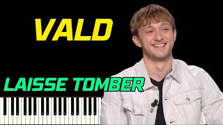 VALD - LAISSE TOMBER | PIANO TUTORIEL