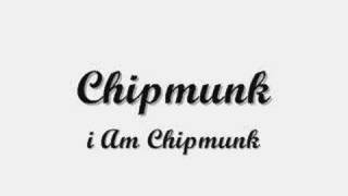 Watch Chipmunk I Am Chipmunk video