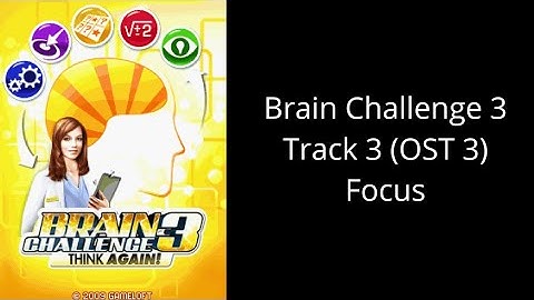 Brain Challenge 3 Think Again! Java Track 3 (OST 3) Focus