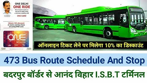 473 Bus Route Schedule And Stops | Badarpur Border To Anand Vihar I.S.B.T | Online Ticket #DELHI_DTC