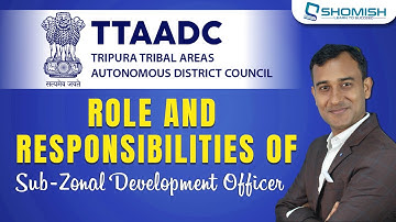 Understanding the Role & Responsibilities of a Sub-Zonal Development Officer in TTAADC