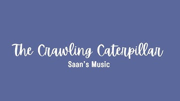 The Crawling Caterpillar | Bastien Piano Basics Primer Level | Technic | Saan’s Music