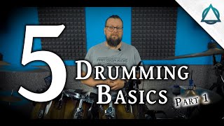 5 Drumming Basics - Pt. 1 | (No Playing)