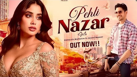 Pehli Nazar (Film Version) Param Sundari| Sidharth M, Janhvi Kapoor NewBollywood Romantic Song