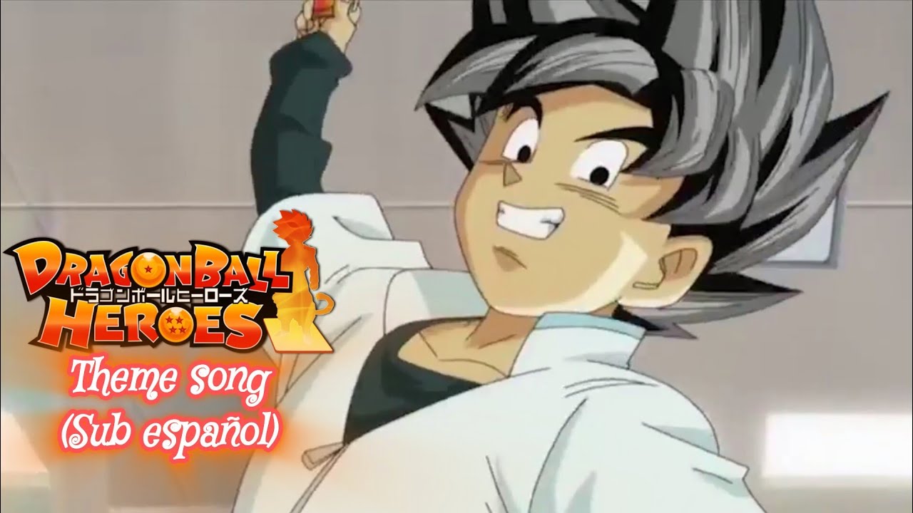 Dragón Ball Héroes Theme Sub español