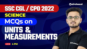 SSC CGL / CPO 2022 | SCIENCE |  MCQs on Units & Measurements | Saurabh Sir