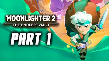 Moonlighter 2 The Endless Vault - Gameplay Walkthrough 1 (No Commentary)