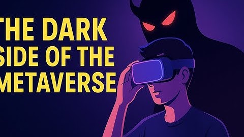 The Dark Side of the Metaverse: What They’re Not Telling You?