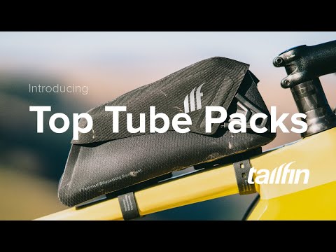 Introducing Tailfin Top Tube Packs