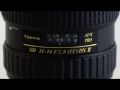 Tokina AT-X 11-16mm F/2.8 Lens introduction