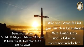 Wie viel Zweifel ist gut für den Glauben Wie kann sich mein Glaube weiterentwickeln