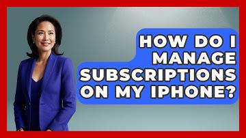 How Do I Manage Subscriptions On My IPhone? - Minimalist Home Life