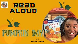 Pumpkin Day | Read Aloud | Fall Books | Pumpkin | Pumpkin Patch | Pause and Read