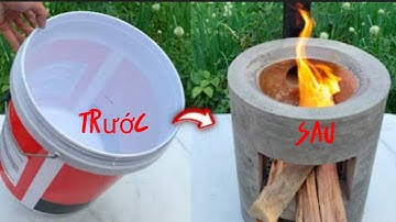Cách Đúc Bếp Lò Bằng Xi Măng Đun Không Khói Bằng Xô Sơn Vừa Dễ Vừa Tiết Kiệm Củi #Xuân Lê vlog