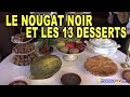 Le nougat noir et les 13 desserts  cuisine provence