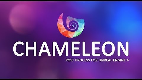 Chameleon Post Process 10.0 | Effects Showcase