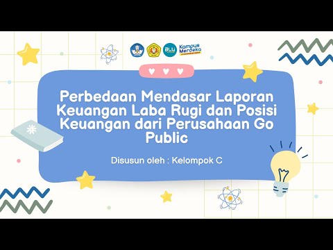 Perbedaan Mendasar Laporan Keuangan Laba Rugi dan Posisi Keuangan dari Perusahaan Go Publik