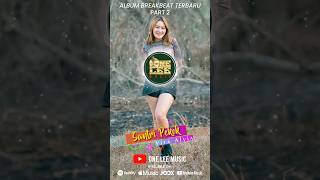 Breakbeat Vita Alvia Part 2 #santripekok #oneleemusic
