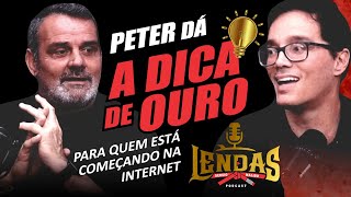 PETER DA  DICA DE OURO PRA QUEM ESTA COMEÇANDO NA INTERNET.