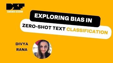 Exploring Bias in Zero-Shot Text Classification - Data Science Festival