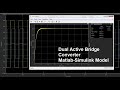 Dual Active Bridge Converter [Simulink] DAB (Çift Aktif Köprülü Çift yönlü Çevirici)