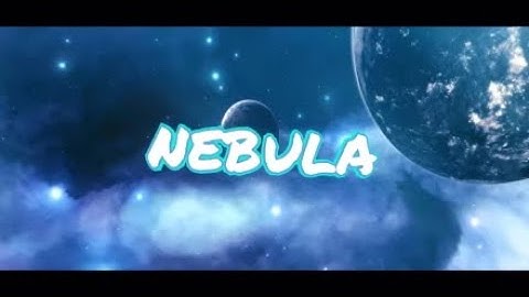 Nebula Intro