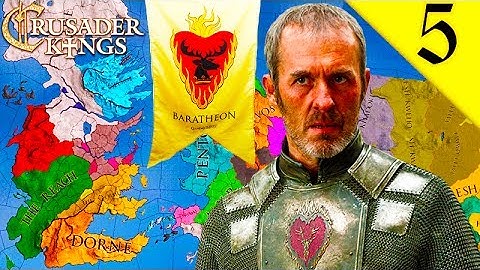 WAR WITH HOUSE GREYJOY! CRUSADER KINGS 2: GAME OF THRONES: HOUSE STANNIS BARATHEON EP. 5