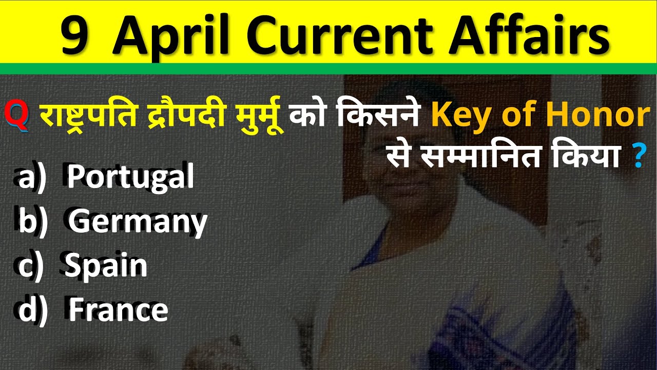 9 April Current Affairs 2025 Daily Current Affairs Current Affair Today ...