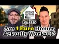 Are Italy's 1 Euro Homes Worth it in 2025?