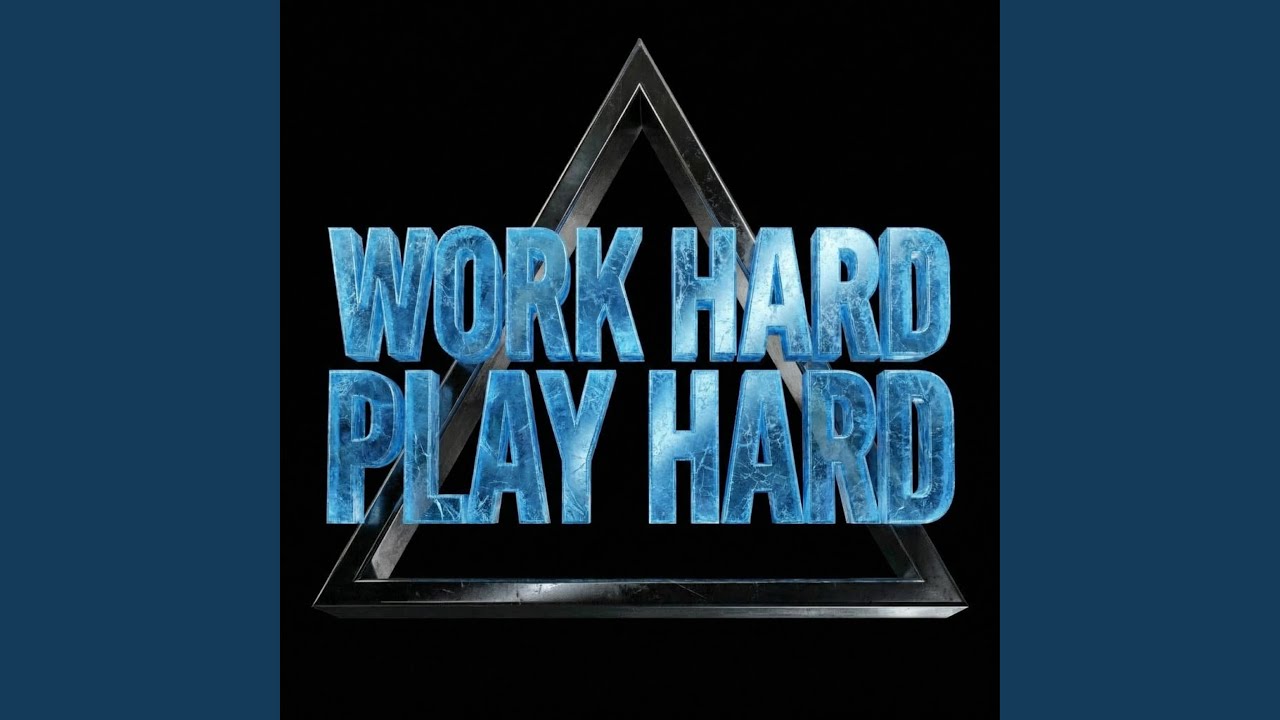 WORK HARD PLAY HARD (BP EDIT VIRAL VERSION)