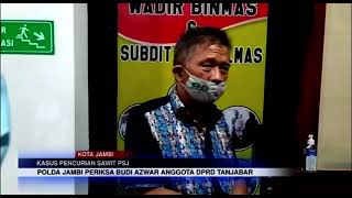 Kasus Pencurian Sawit Psj, Polda Jambi Periksa Budi Azwar Anggota Dprd Tanjabar