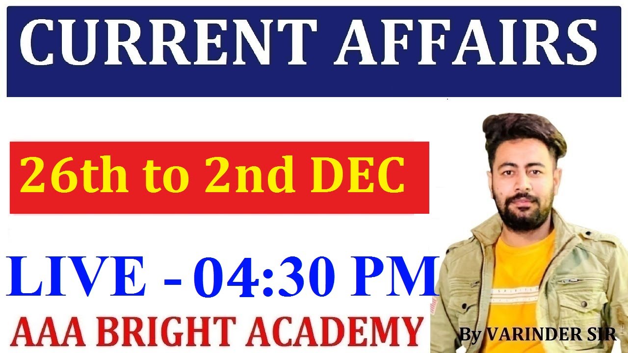 Weekly Current Affairs 25th Nov to 2nd December 2023 - YouTube