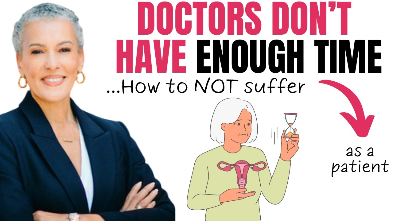 Menopause in 5 Minutes? Why Doctor Visits Feel Rushed! @TheMidlifeTruthProject