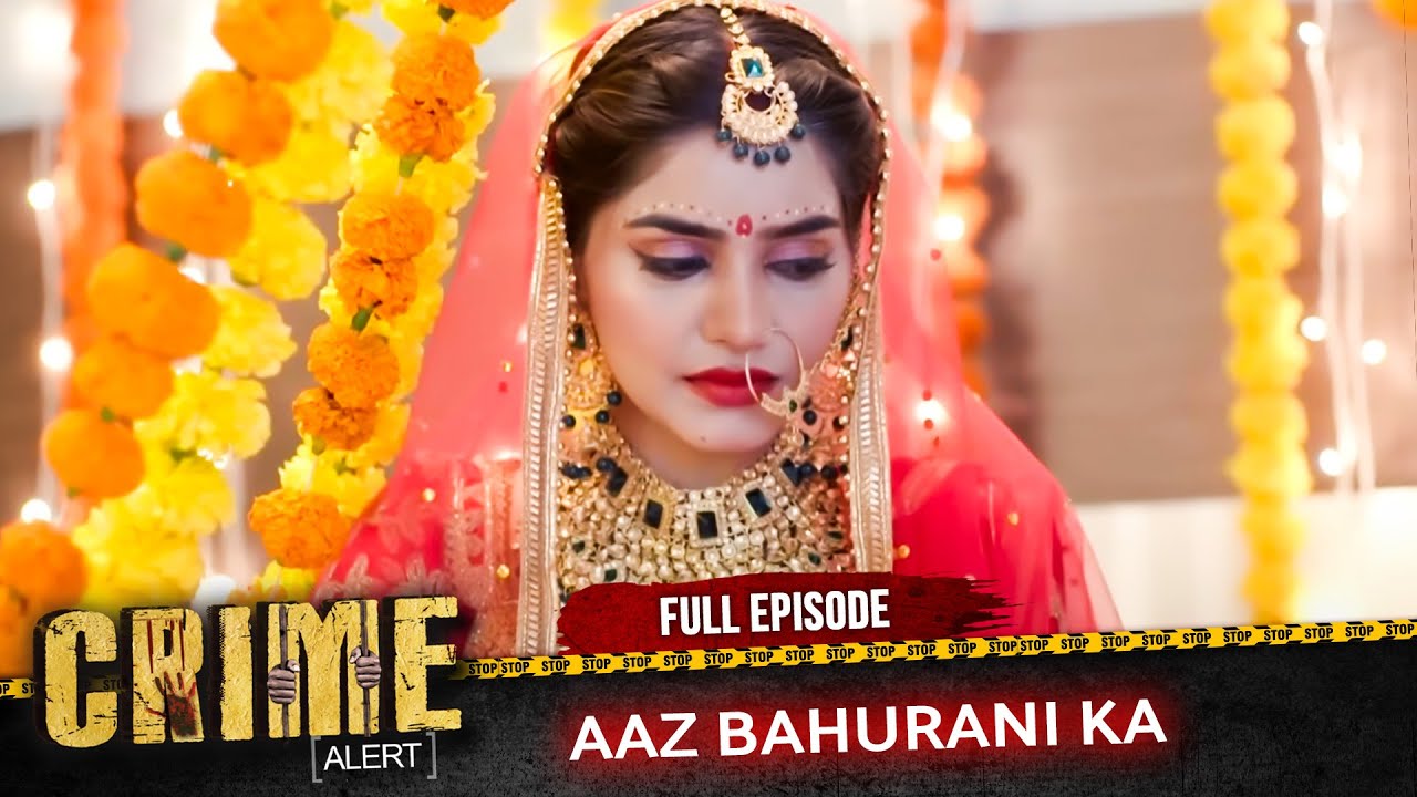Khoobsurat Bahu Ya Maut Ka Raaz? | New Season | Crime Alert | Full EP 1079