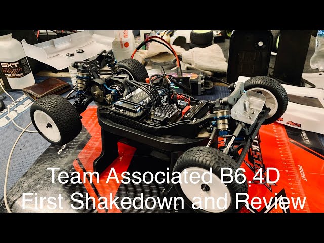 Team Associated B6.4D First Shakedown and Review - YouTube