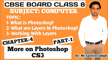 CBSE Class 8 Computer || Chapter 4 || More on Photoshop CS3 || Working With Layers || Part1 || NCERT