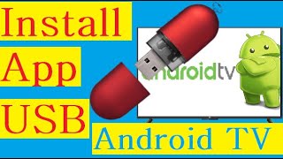 (USB) Install Any Android App in Any Android TV screenshot 4