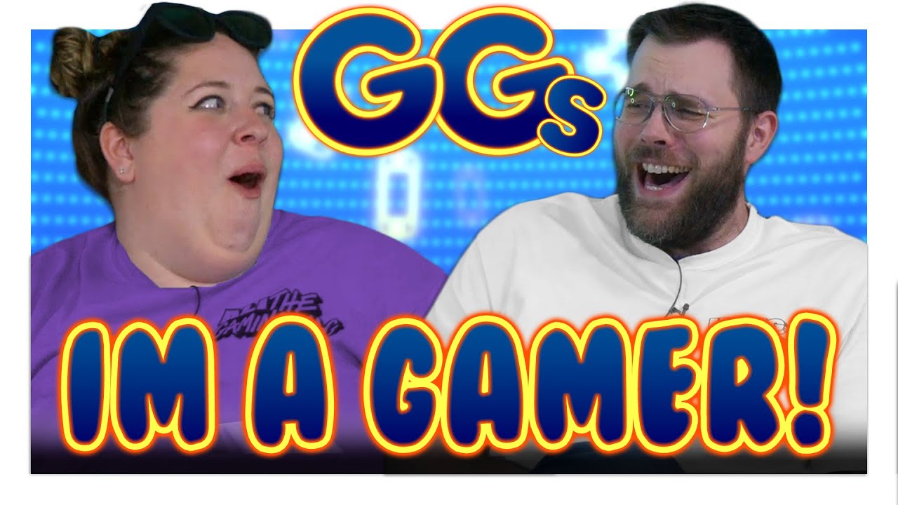 I'M A REAL GAMER! - GG's Episode 1