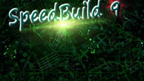 Geometry Dash Speedbuild 9:  Extreme Demon MegaCollab