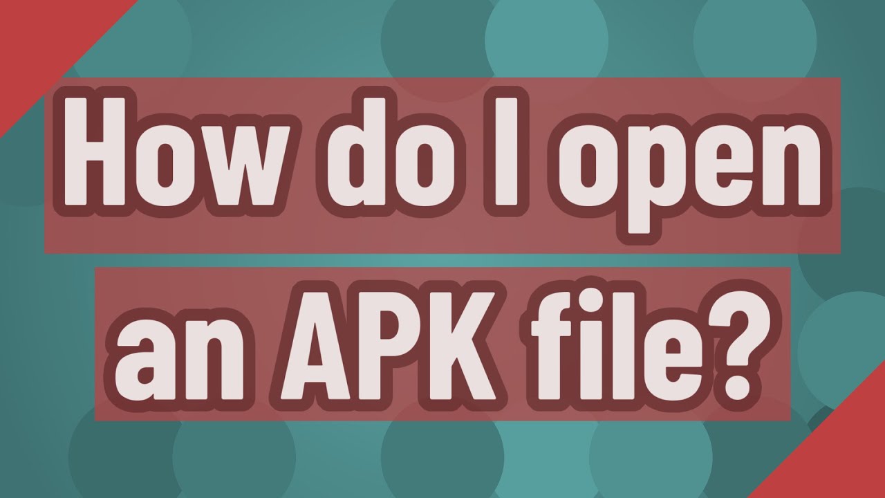 How do I open an APK file? - YouTube