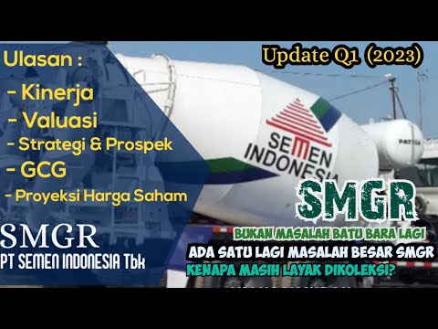 Analisa Fundamental Saham SMGR update Q1 2023