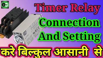 Timer Relay | Timer Relay Setting | Timer Relay Connection | Timer Relay Circuit In Hindi 2021
