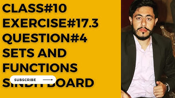 Exercise 17.3 Question 4 | Sets and Function | Class X #Sindh Board | Maths with Munir Alam