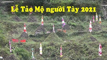 Lễ tảo mộ người Tày Cao Bằng 2021