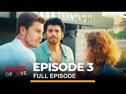 In Spite Of Love Episode 3 English Subtitles